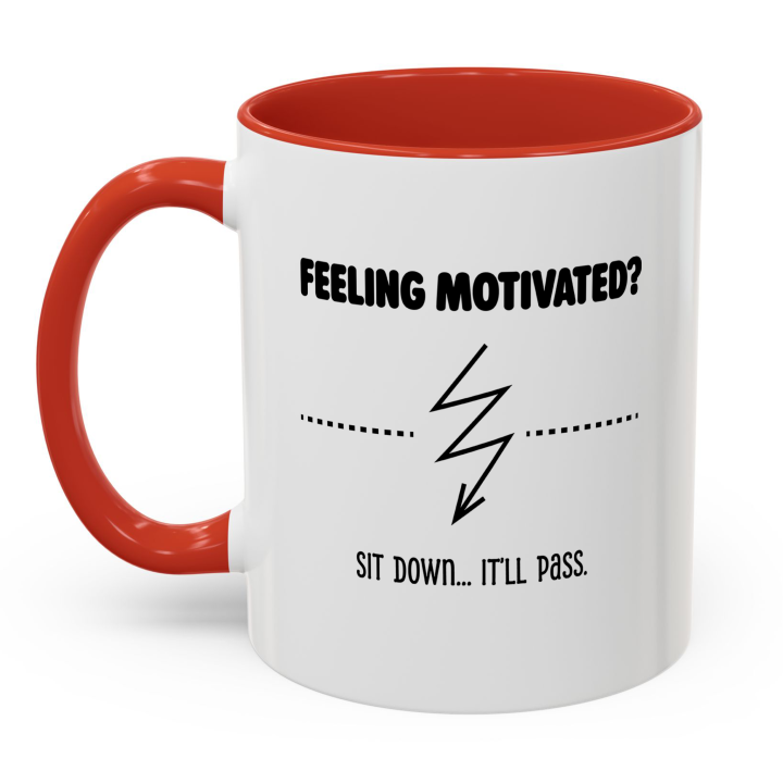Funny Anti‑Motivation Mug – Feeling Motivated? It’ll Pass