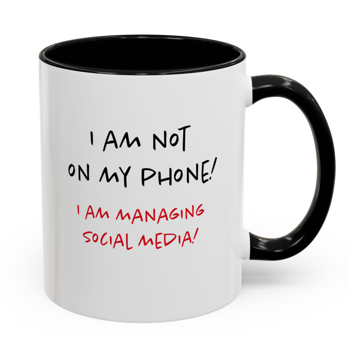 Social Media Manager Mug | Not On My Phone