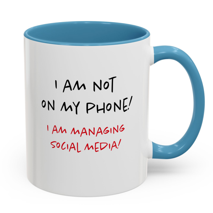 Social Media Manager Mug | Not On My Phone