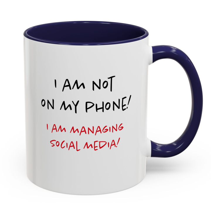 Social Media Manager Mug | Not On My Phone