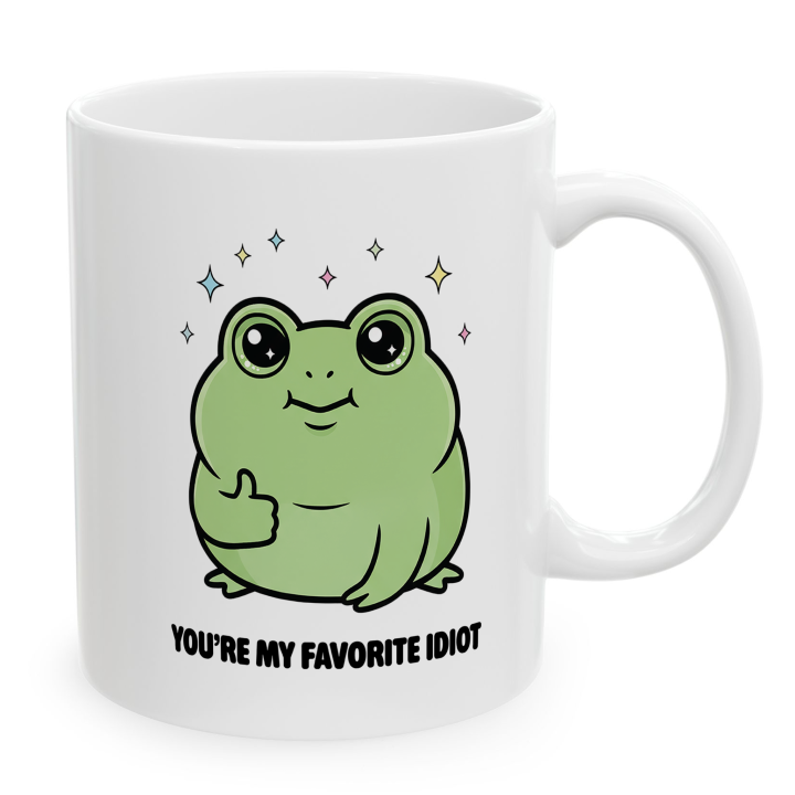 Cute Frog Mug – You're My Favorite Idiot | Funny Gift
