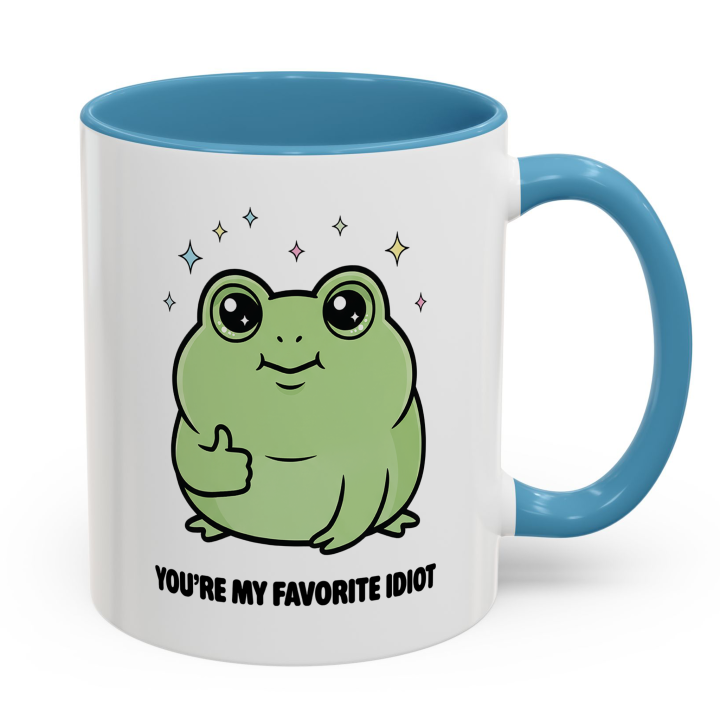 Cute Frog Mug – You're My Favorite Idiot | Funny Gift