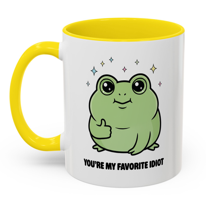 Cute Frog Mug – You're My Favorite Idiot | Funny Gift