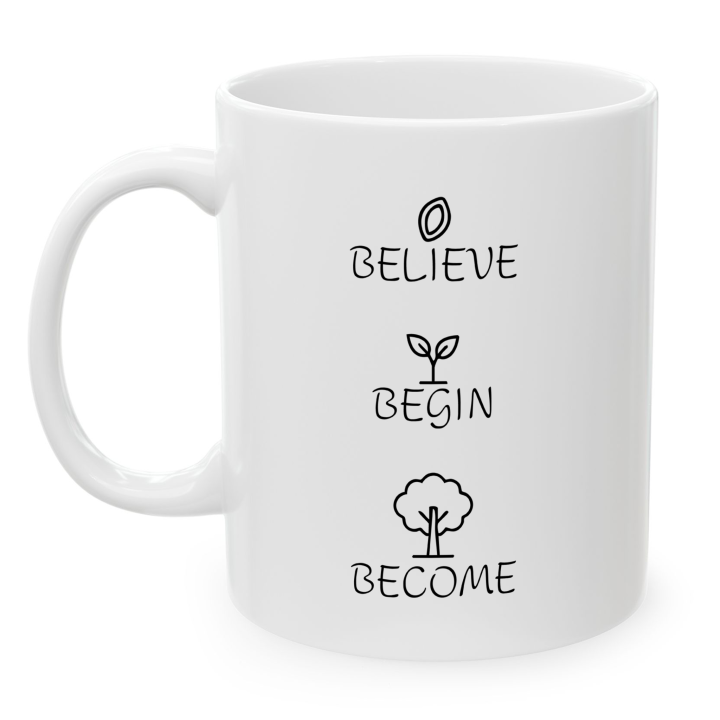 Believe Begin Become Mug – Minimalist Growth Motivation