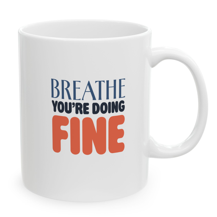 Breathe You’re Doing Fine Mug – Calm Affirmation