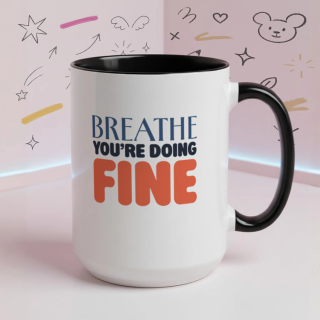 Breathe You’re Doing Fine Mug – Calm Affirmation