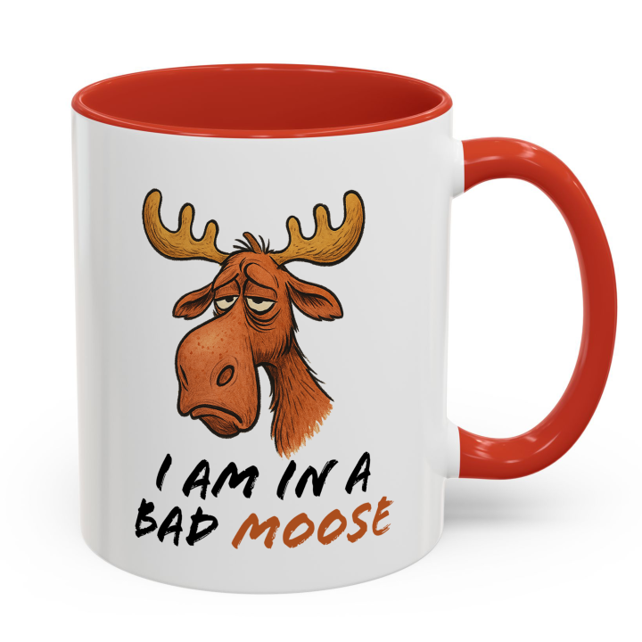 Funny Moose Mug – "I Am in a Bad Moose"