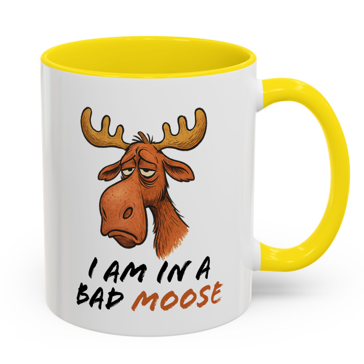 Funny Moose Mug – "I Am in a Bad Moose"