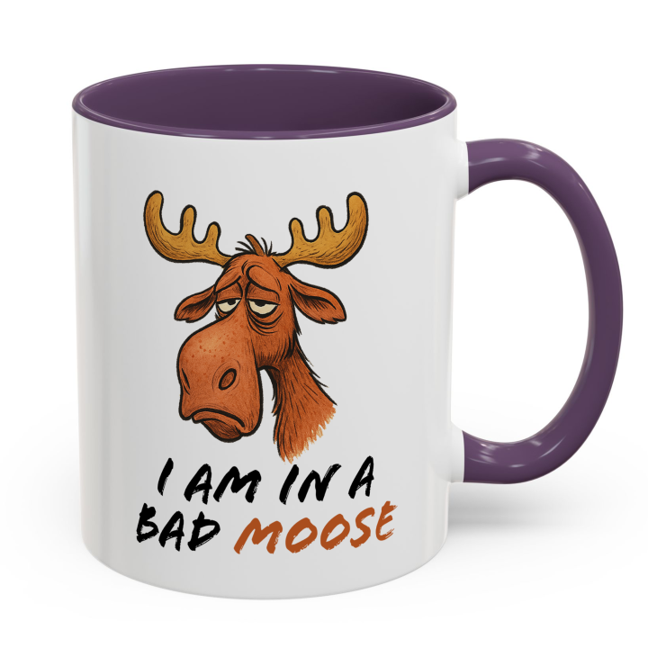Funny Moose Mug – "I Am in a Bad Moose"