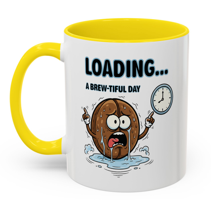 Loading… A Brew‑tiful Day Coffee Mug | Sarcastic Morning