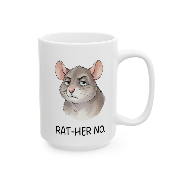 Sarcastic Rat Mug “RAT-HER NO” – Funny Introvert Coffee Cup | miceystore.com