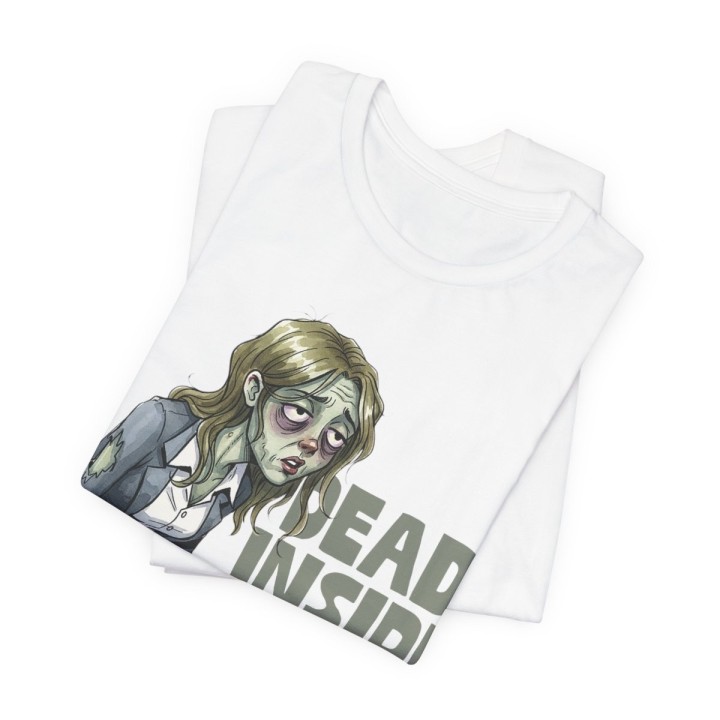 Funny Office Zombie T-Shirt – “Dead Inside But Still Have To Work” – Sarcastic Coworker Gift Tee