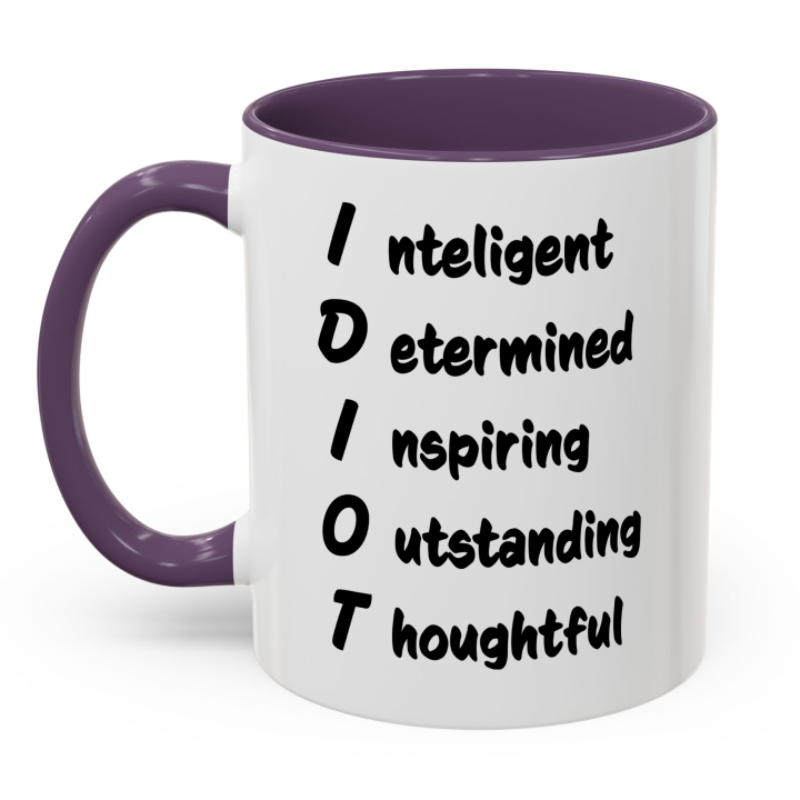Funny IDIOT Acronym Mug – Sarcastic Coworker Gag Gift Coffee Mug 11oz/15oz