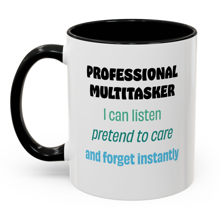 Professional Multitasker Funny Mug – Sarcastic Office Gift Coffee Mug 11oz/15oz