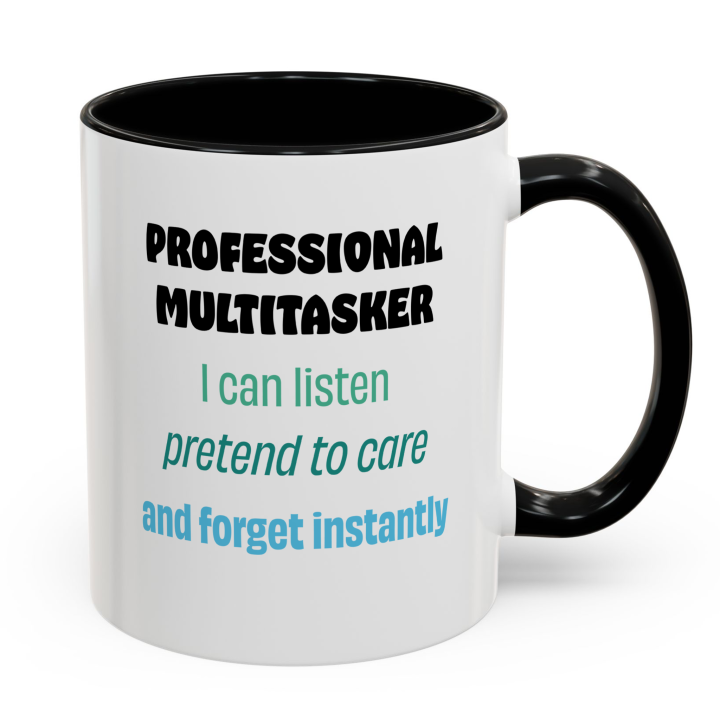 Professional Multitasker Funny Mug – Sarcastic Office Gift Coffee Mug 11oz/15oz