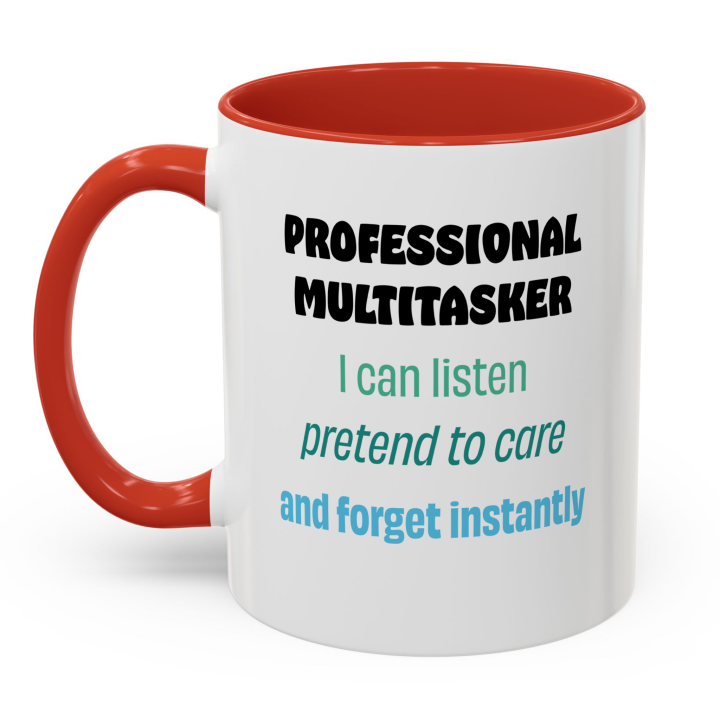 Professional Multitasker Funny Mug – Sarcastic Office Gift Coffee Mug 11oz/15oz