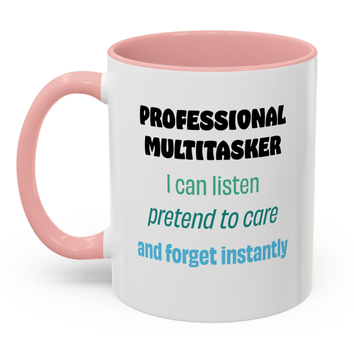 Professional Multitasker Funny Mug – Sarcastic Office Gift Coffee Mug 11oz/15oz
