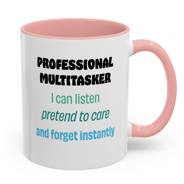 Professional Multitasker Funny Mug – Sarcastic Office Gift Coffee Mug 11oz/15oz